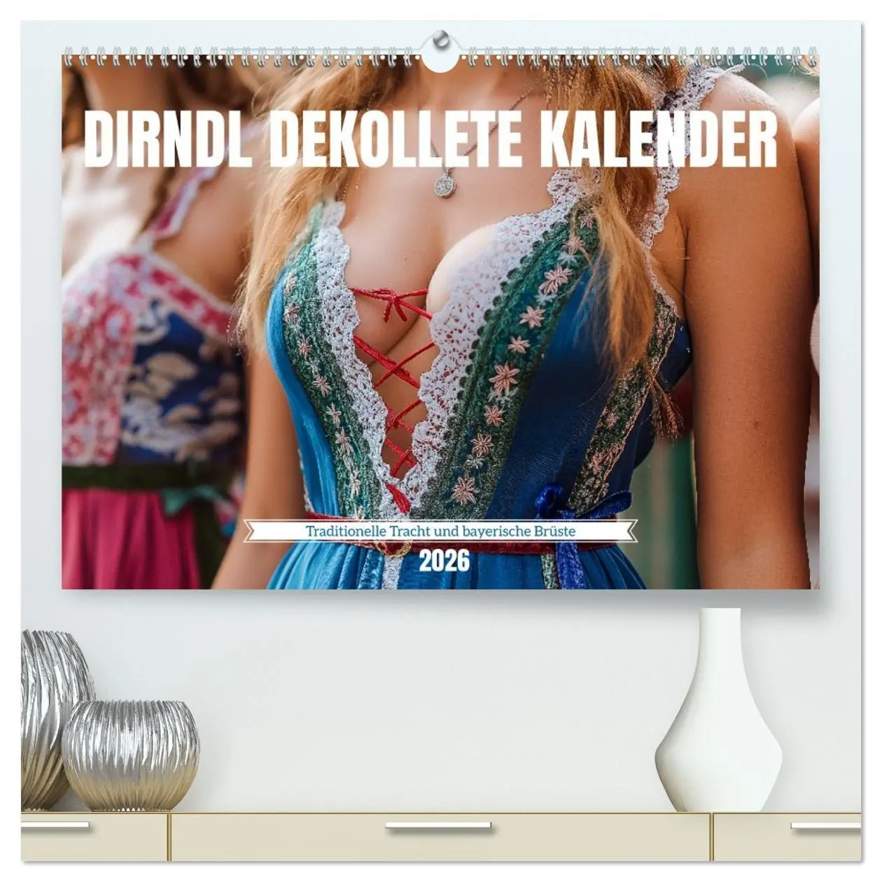 Cover: 9783457339190 | Dirndl Dekollete Kalender - Traditionelle Tracht und bayerische...