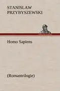 Cover: 9783847259190 | Homo Sapiens (Romantrilogie) | (Romantrilogie) | Przybyszewski | Buch