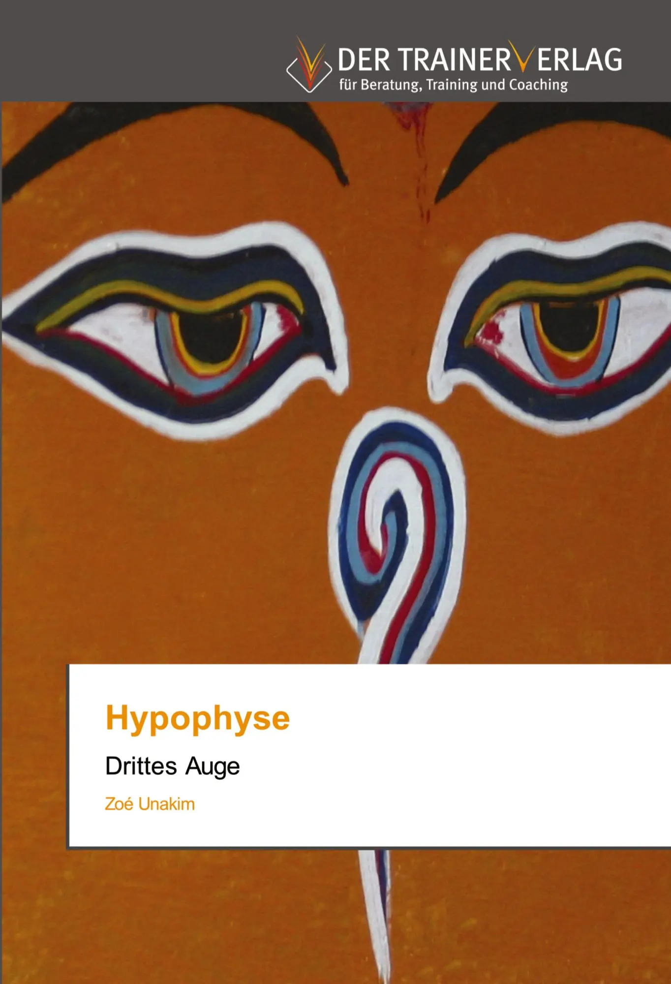 Cover: 9786200769190 | Hypophyse | Drittes Auge | Zoé Unakim | Taschenbuch | 128 S. | Deutsch
