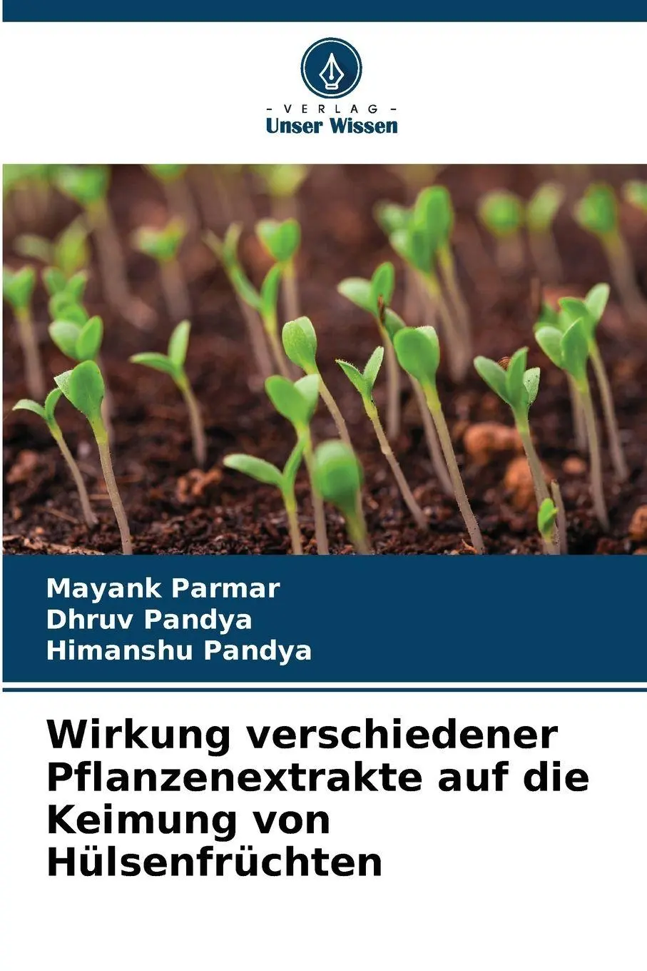 Cover: 9786209229190 | Wirkung verschiedener Pflanzenextrakte auf die Keimung von...