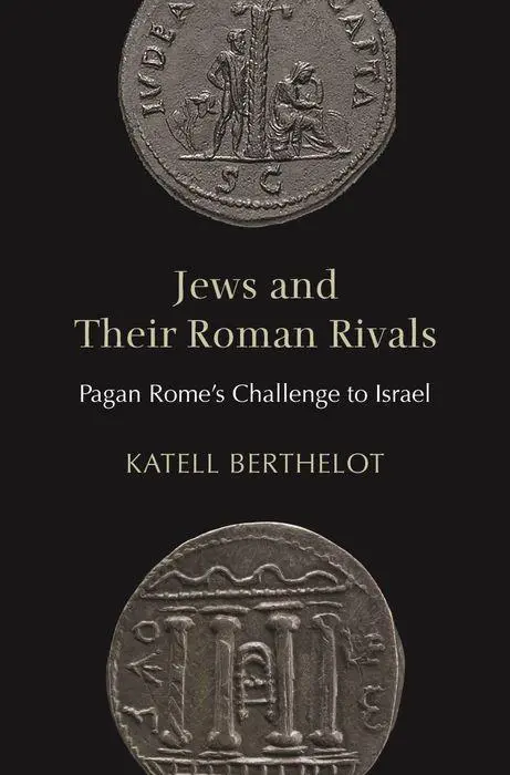 Cover: 9780691199290 | Jews and Their Roman Rivals | Pagan Rome's Challenge to Israel | Buch