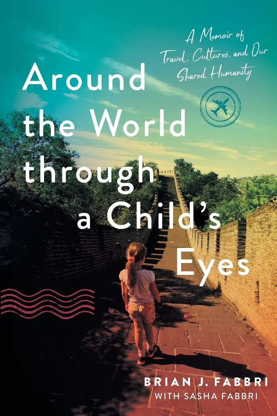 Cover: 9781632999290 | Around the World through a Child's Eyes | Brian J. Fabbri (u. a.)