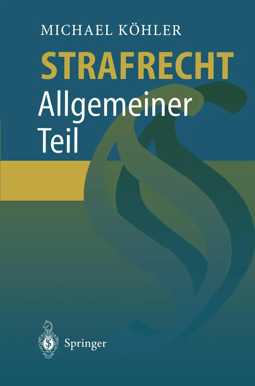 Cover: 9783540619390 | Strafrecht | Allgemeiner Teil | Michael Köhler | Taschenbuch | xxix