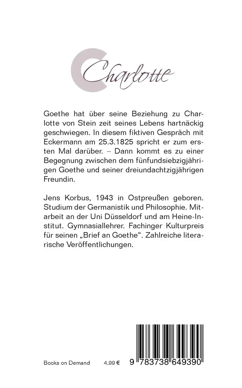 Rückseite: 9783738649390 | Charlotte | Ein Sprechstück über Goethe, Eckermann und Frau von Stein