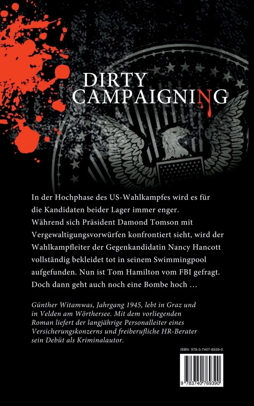 Rückseite: 9783740769390 | Dirty Campaigning | Günther Witamwas | Taschenbuch | 386 S. | Deutsch