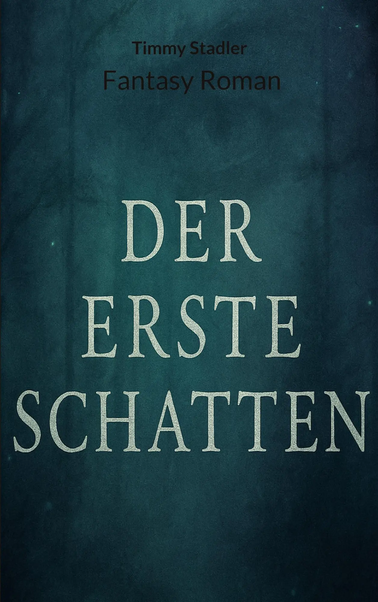 Cover: 9783819209390 | Der erste Schatten | Timmy Stadler | Taschenbuch | 246 S. | Deutsch