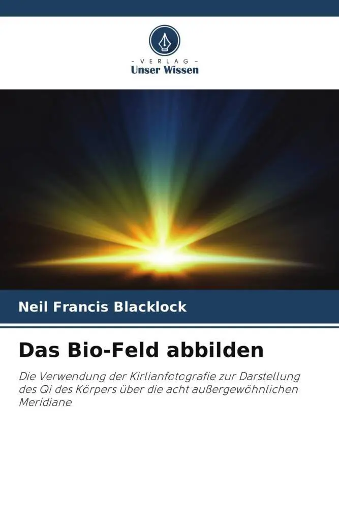 Cover: 9786204879390 | Das Bio-Feld abbilden | Neil Francis Blacklock | Taschenbuch | 120 S.