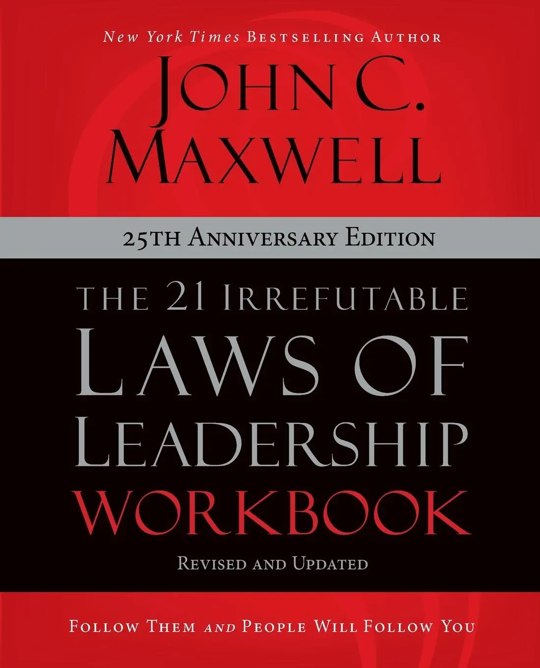 Cover: 9780310159490 | The 21 Irrefutable Laws of Leadership Workbook 25th Anniversary...