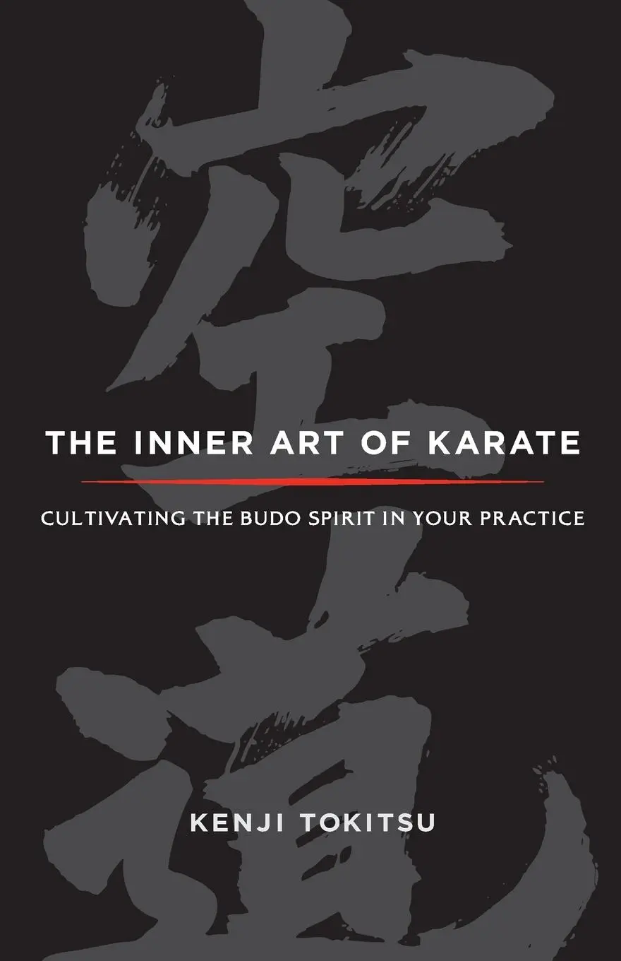 Cover: 9781590309490 | The Inner Art of Karate | Cultivating the Budo Spirit in Your Practice