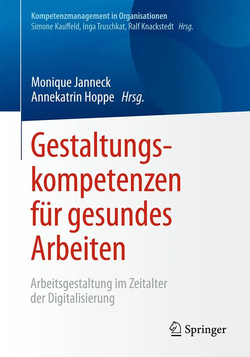 Cover: 9783662549490 | Gestaltungskompetenzen für gesundes Arbeiten | Hoppe (u. a.) | Buch