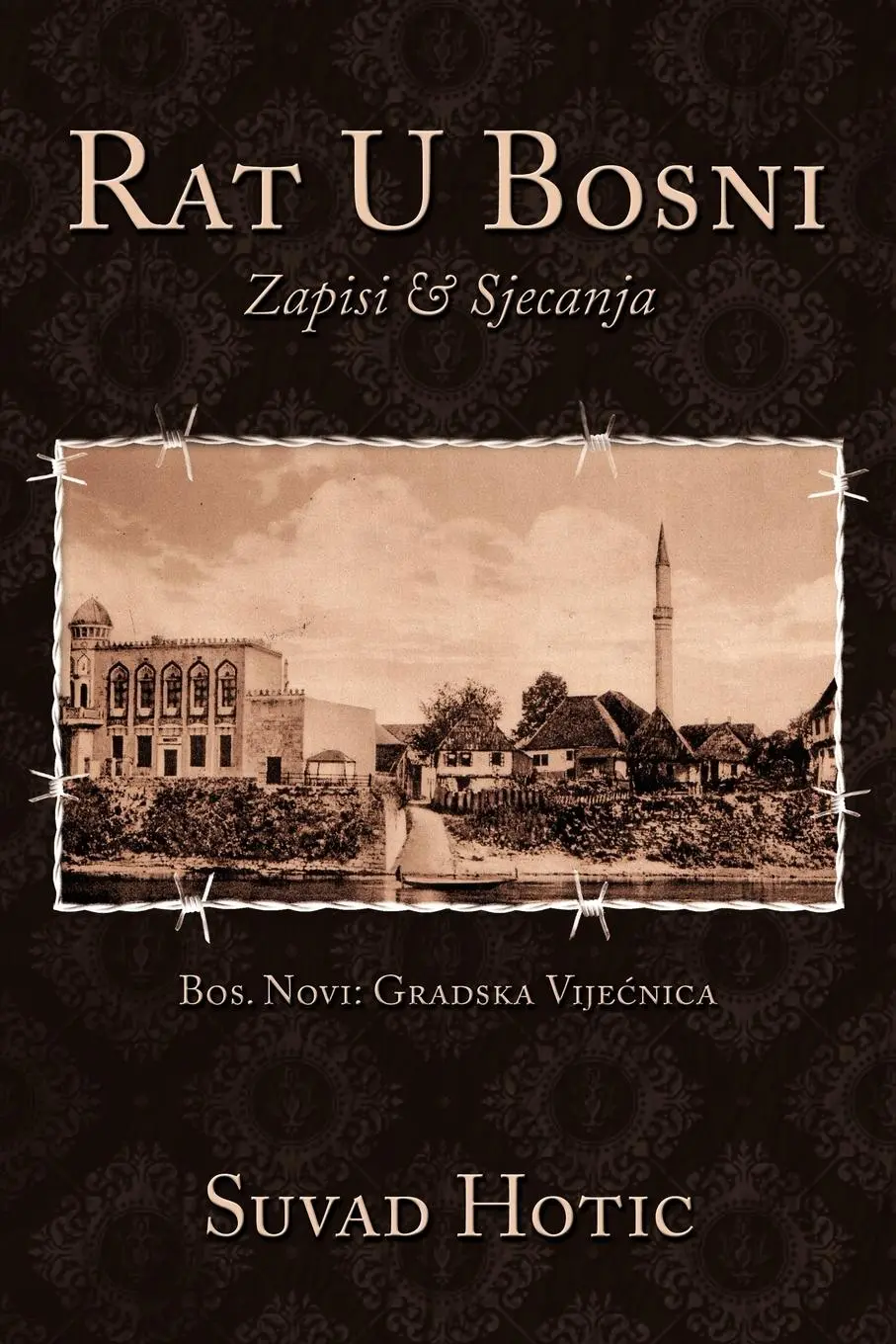 Cover: 9781449059590 | Rat U Bosni | Zapisi &amp; Sjecanja | Suvad Hotic | Taschenbuch | Englisch