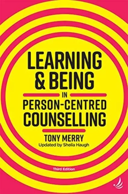 Cover: 9781910919590 | Learning and Being in Person-Centred Counselling (third edition)