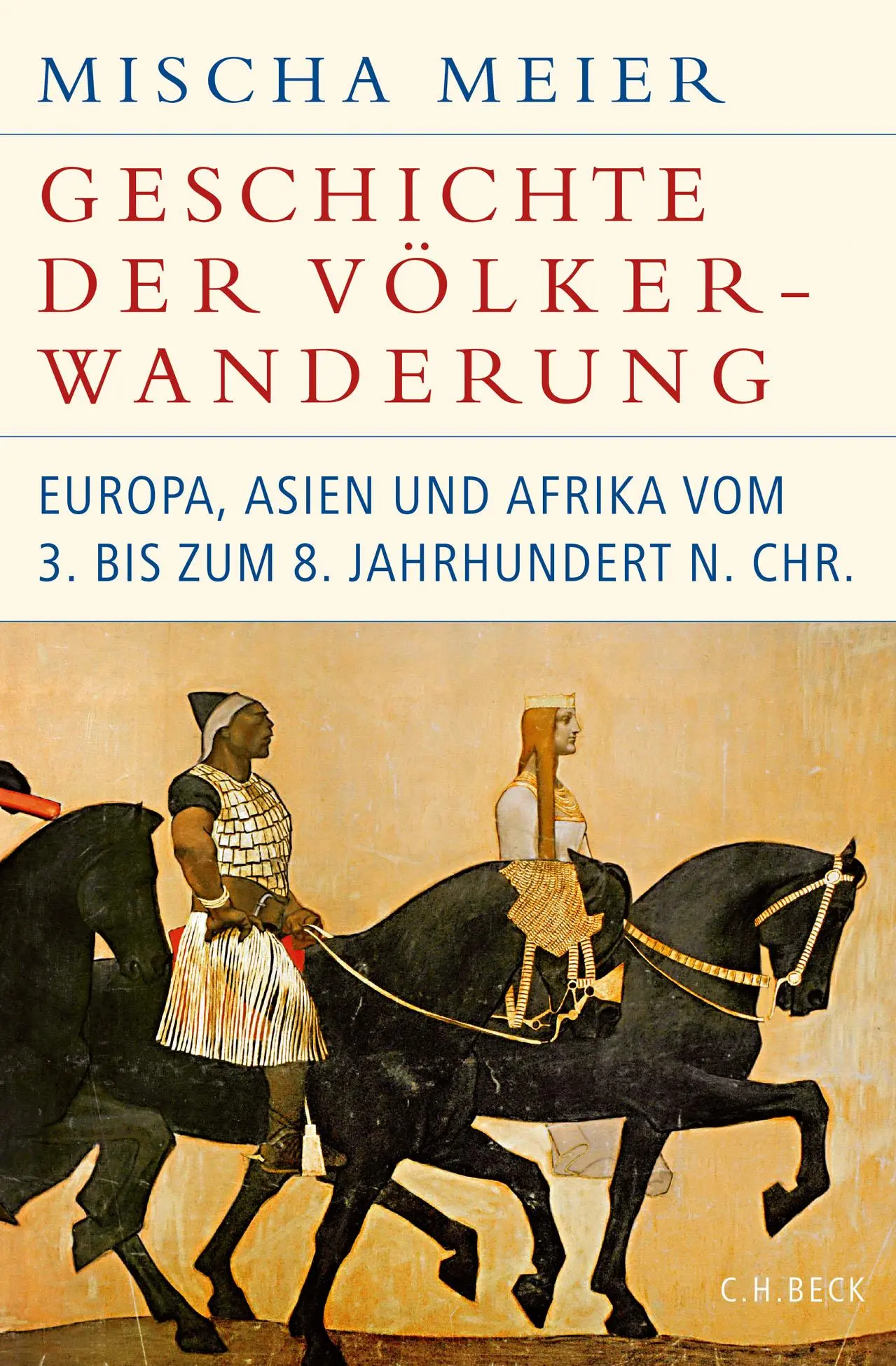 Cover: 9783406739590 | Geschichte der Völkerwanderung | Mischa Meier | Buch | Leinen | 2019