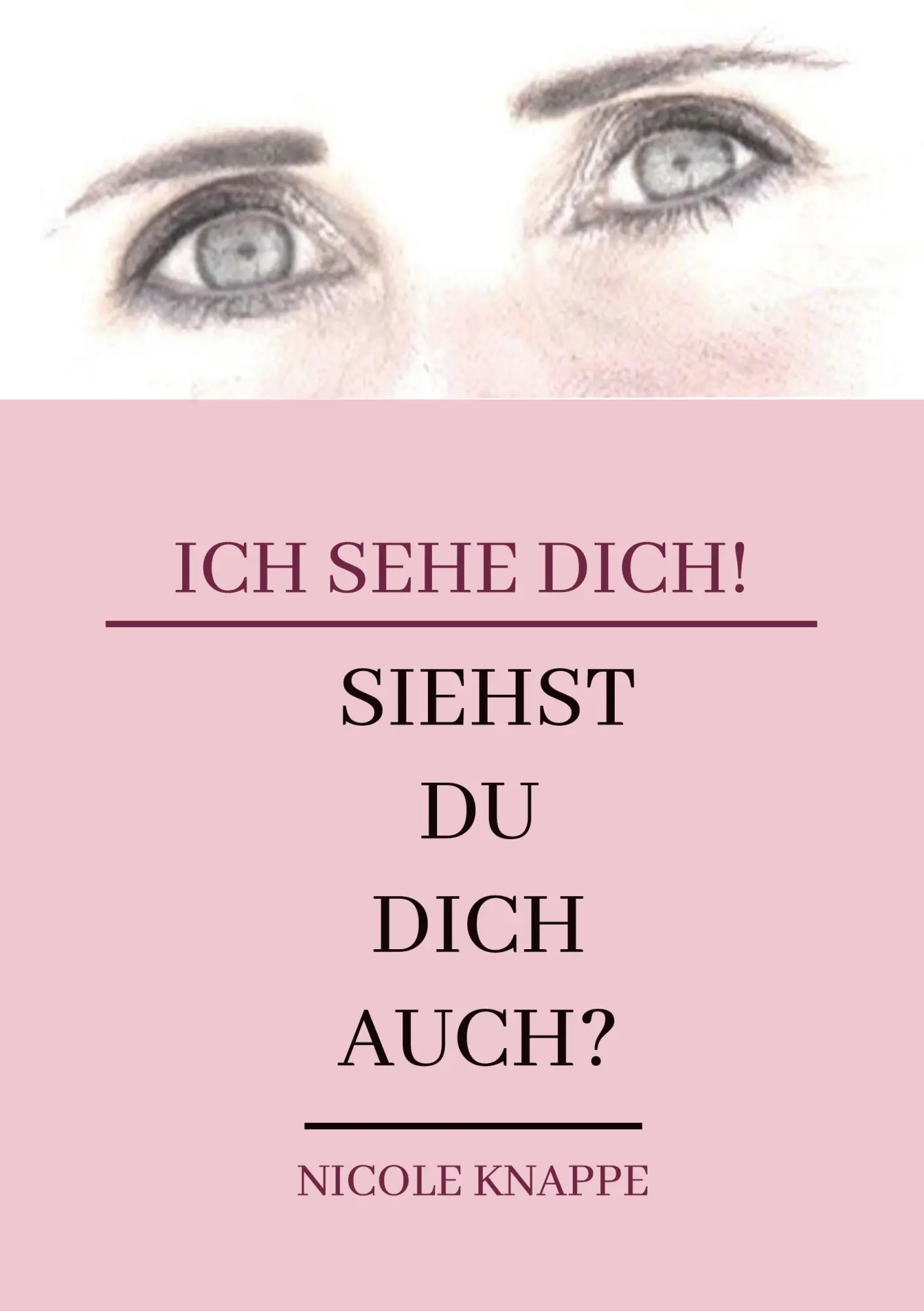 Cover: 9783756209590 | Ich sehe Dich! | Siehst Du dich auch? | Nicole Knappe | Taschenbuch