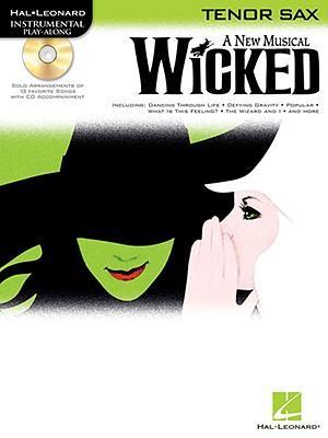 Cover: 9781423449690 | Wicked | Tenor Sax Play-Along Pack | Stephen Schwartz | Taschenbuch