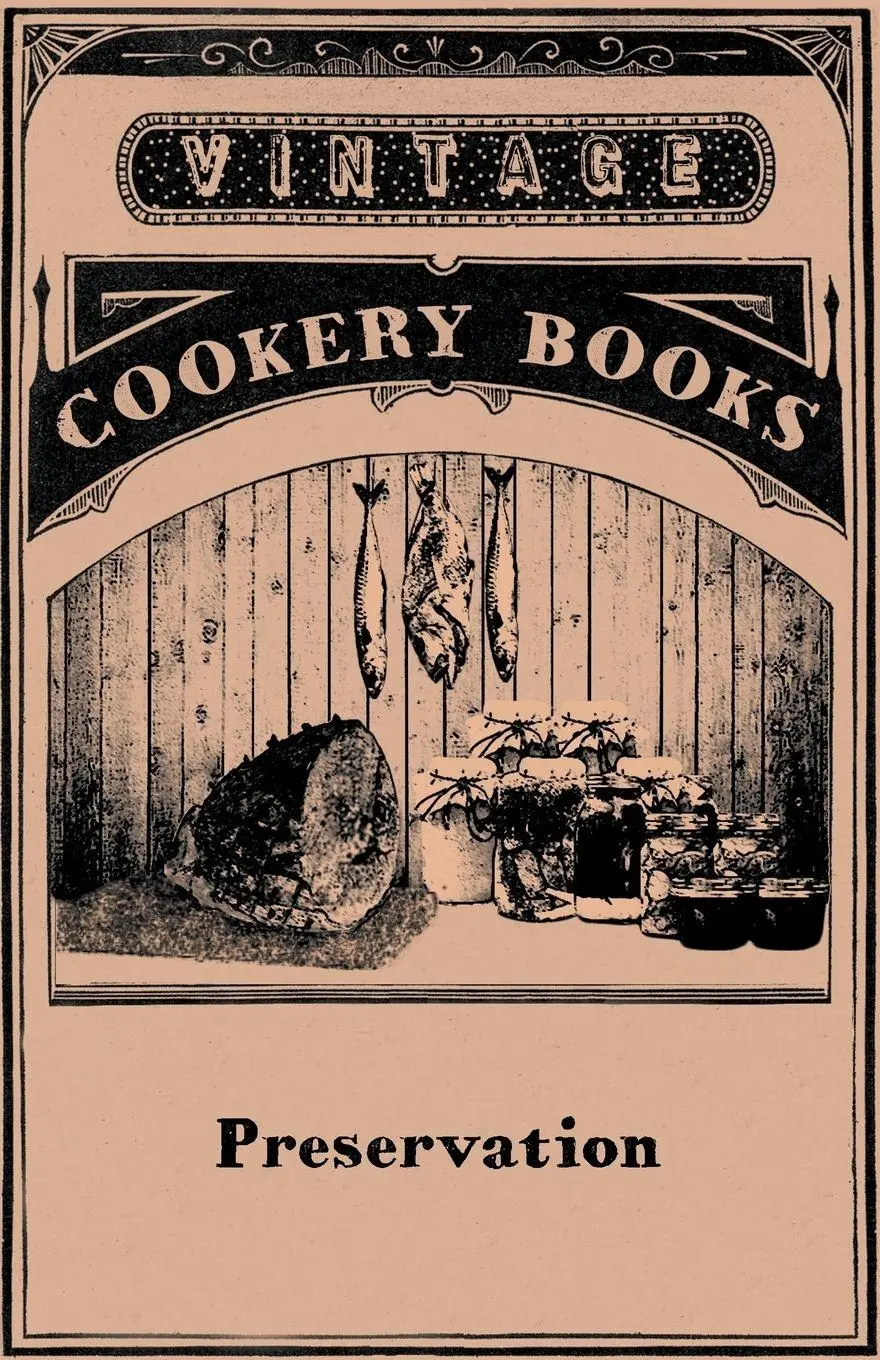 Cover: 9781447449690 | Preservation Jam Making, Jelly Making, Marmalade Making, Pickles,...