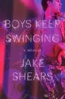 Cover: 9781785589690 | Shears, J: Boys Keep Swinging | A Memoir | Jake Shears | Buch | 2018