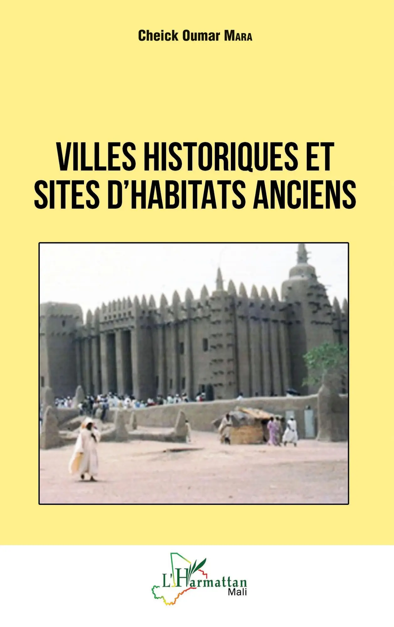 Cover: 9782140349690 | Villes historiques et sites d'habitats anciens | Cheick Oumar Mara