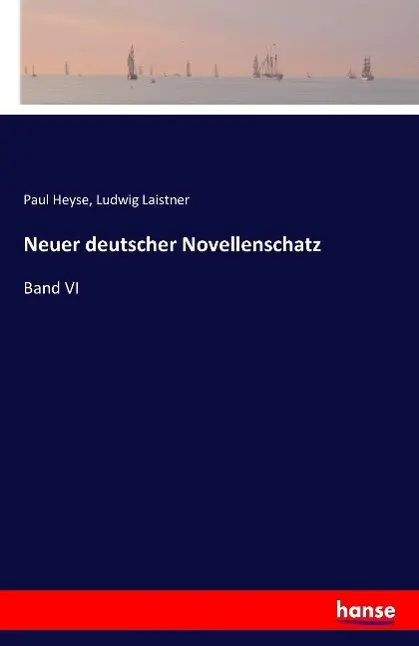 Cover: 9783741109690 | Neuer deutscher Novellenschatz | Band VI | Paul Heyse (u. a.) | Buch