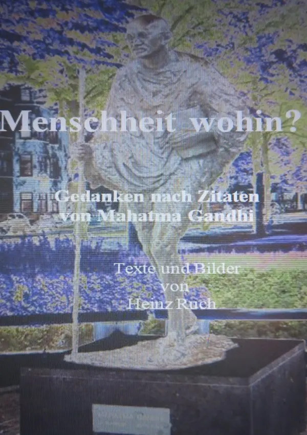 Cover: 9783759889690 | Menschheit wohin | Heinz Ruch | Taschenbuch | 148 S. | Deutsch | 2024