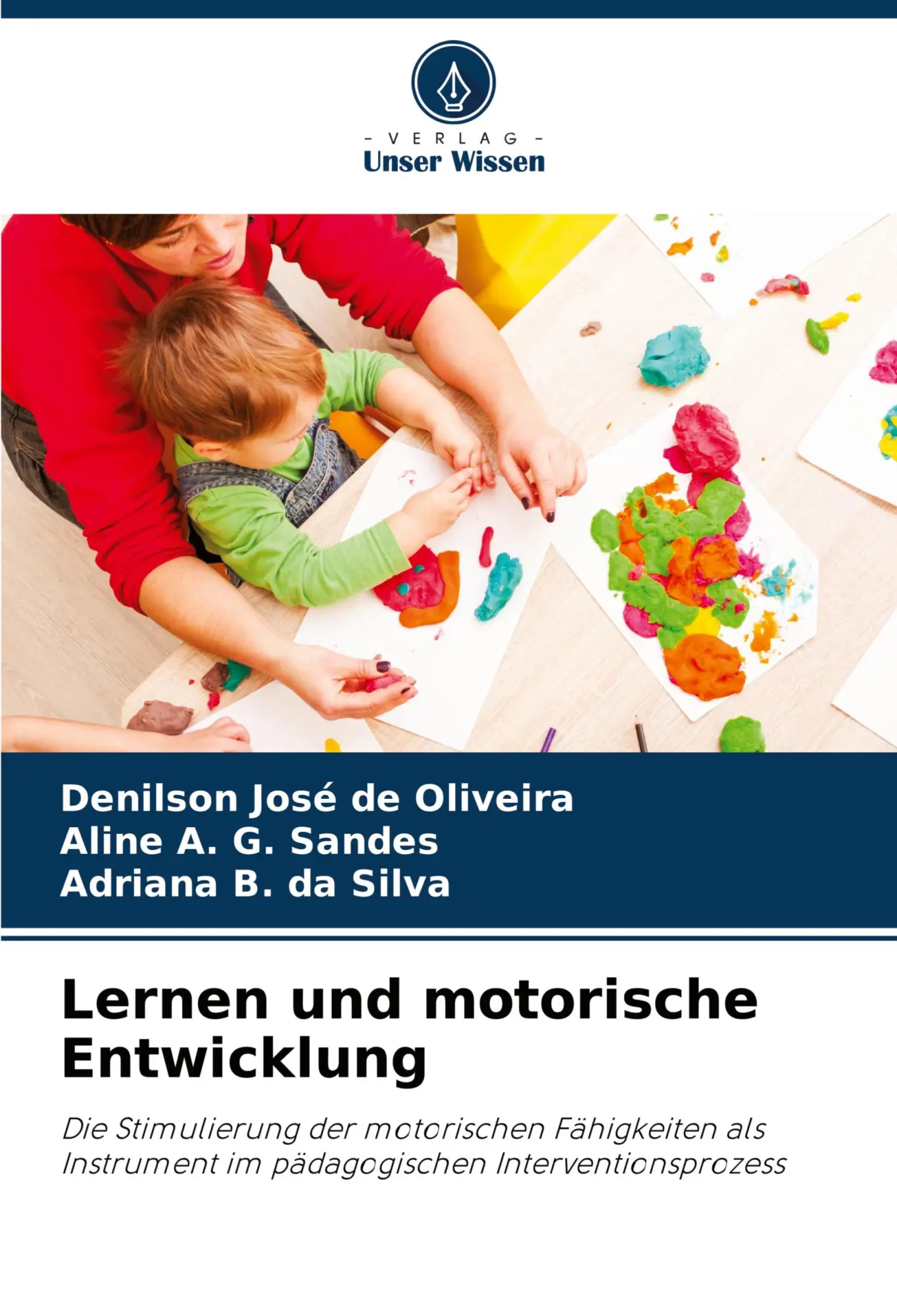 Cover: 9786208289690 | Lernen und motorische Entwicklung | Denilson José de Oliveira (u. a.)