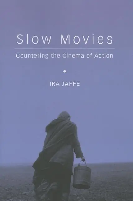 Cover: 9780231169790 | Slow Movies – Countering the Cinema of Action | Ira Jaffe | Buch