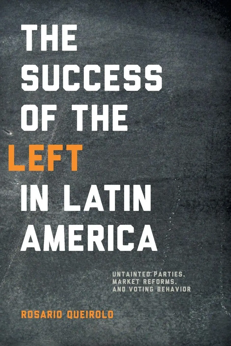 Cover: 9780268039790 | Success of the Left in Latin America | Rosario Queirolo | Taschenbuch
