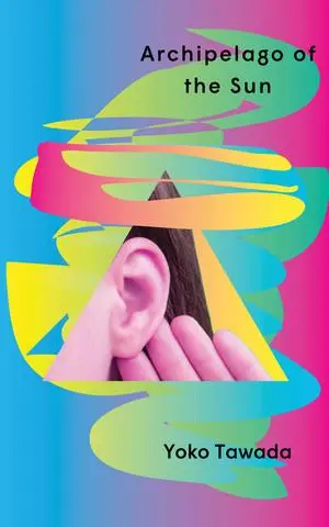 Cover: 9780811239790 | Archipelago of the Sun | Yoko Tawada | Taschenbuch | Englisch | 2025