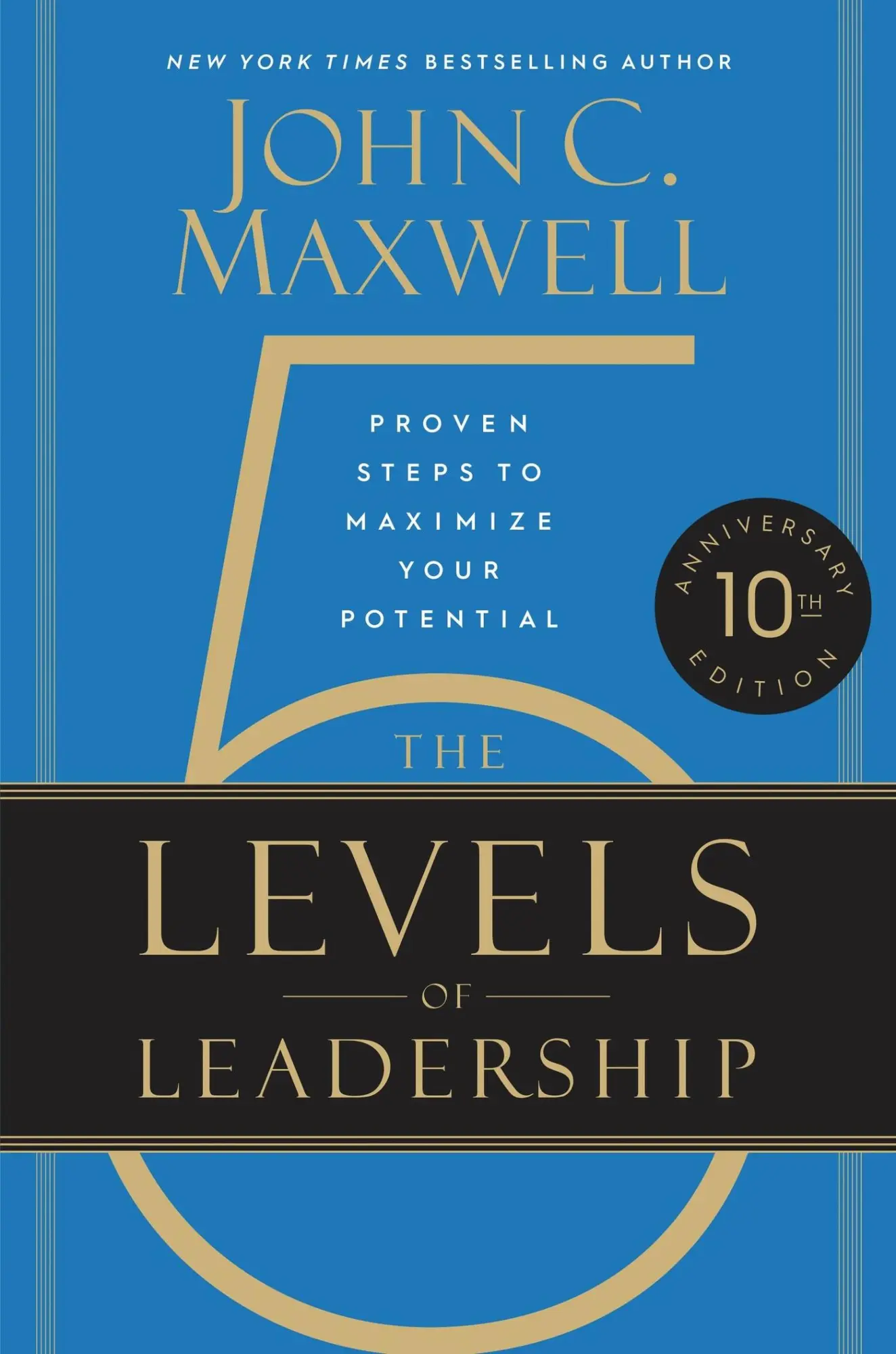 Cover: 9781546059790 | The 5 Levels of Leadership (10th Anniversary Edition) | John C Maxwell