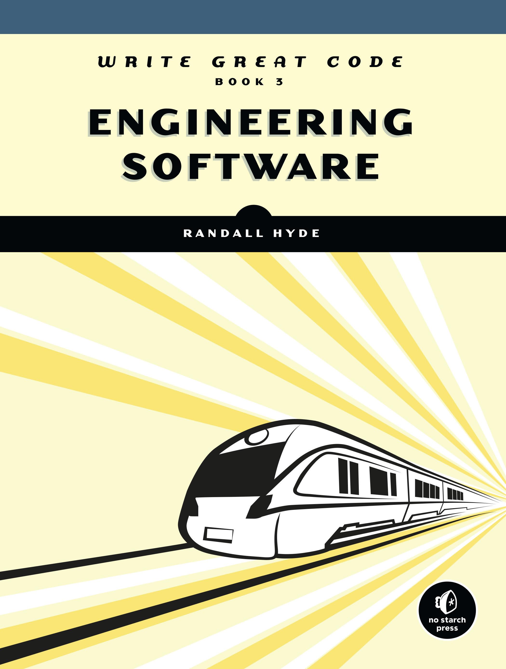 Write Great Code, Volume 3 | Engineering Software | Randall Hyde | Taschenbuch | Englisch | 2020 | Random House LCC US | EAN 9781593279790 - Hyde, Randall