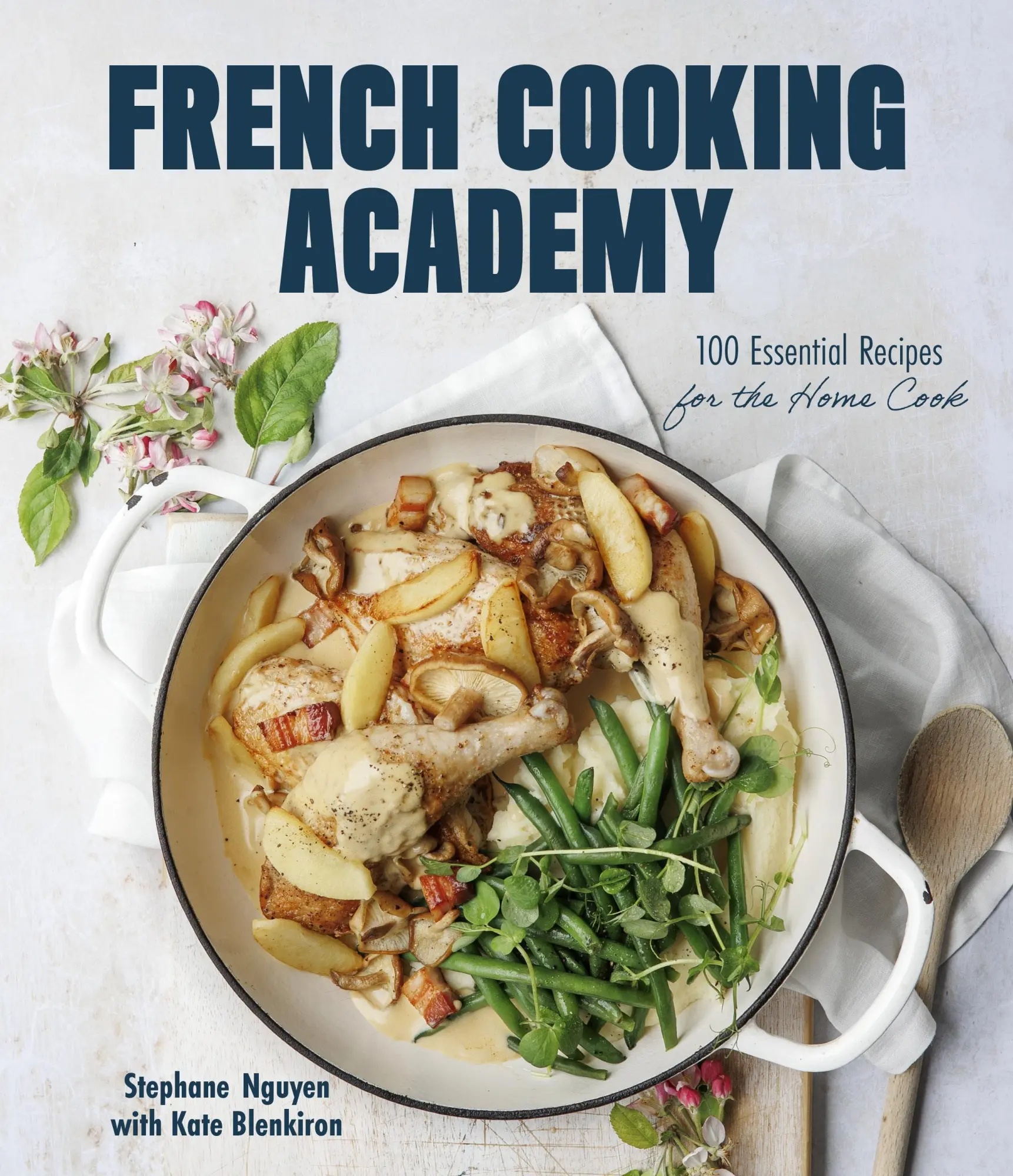 Cover: 9781645679790 | French Cooking Academy | 100 Essential Recipes for the Home Cook