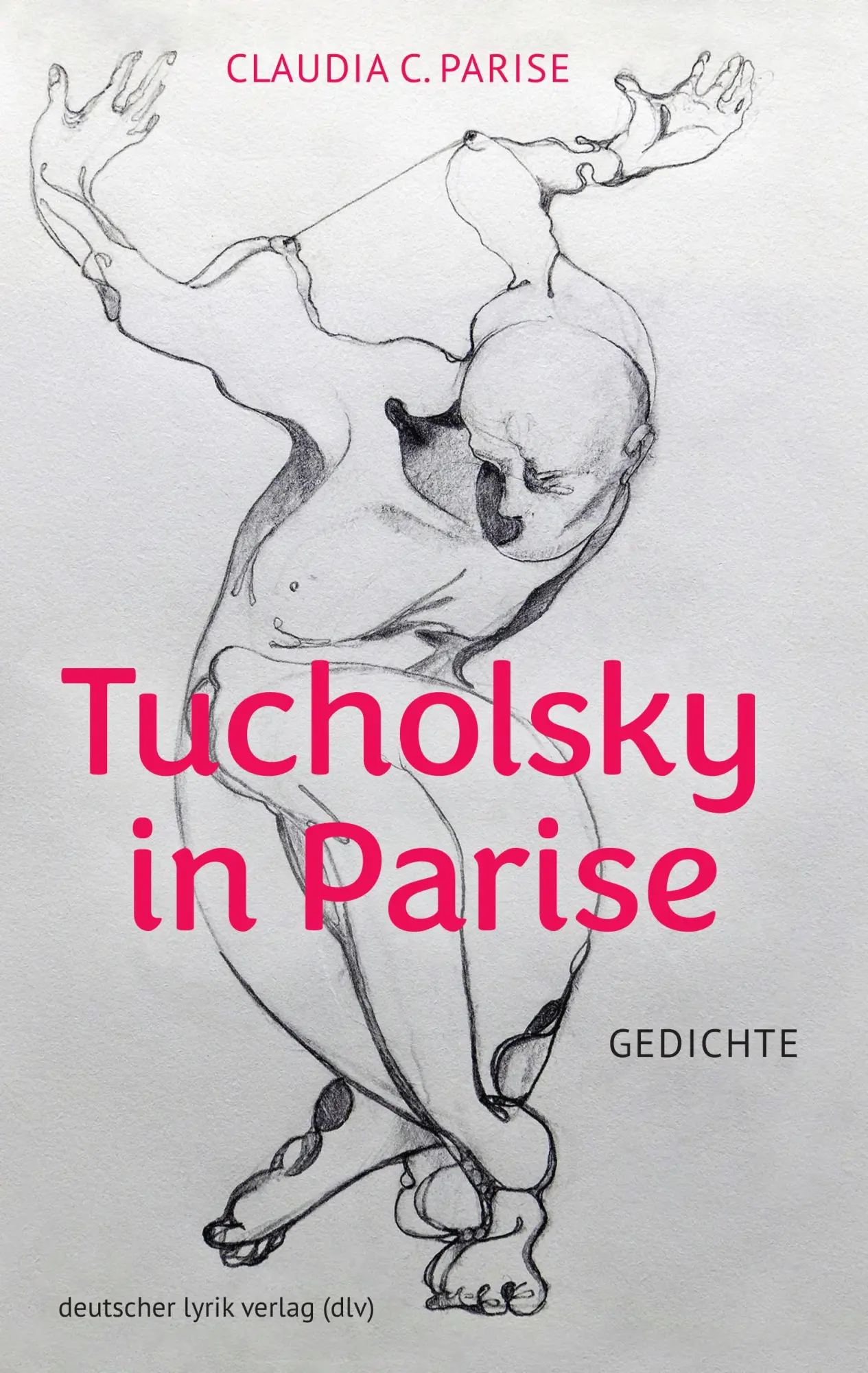 Cover: 9783842249790 | Tucholsky in Parise | Gedichte | Claudia C. Parise | Taschenbuch