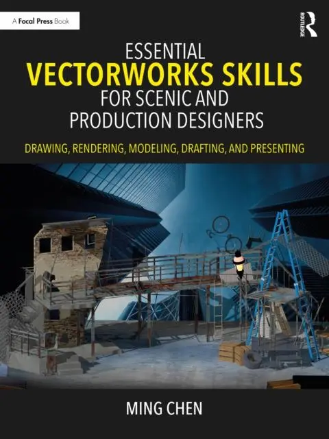 Cover: 9781032209890 | Essential Vectorworks Skills for Scenic and Production Designers
