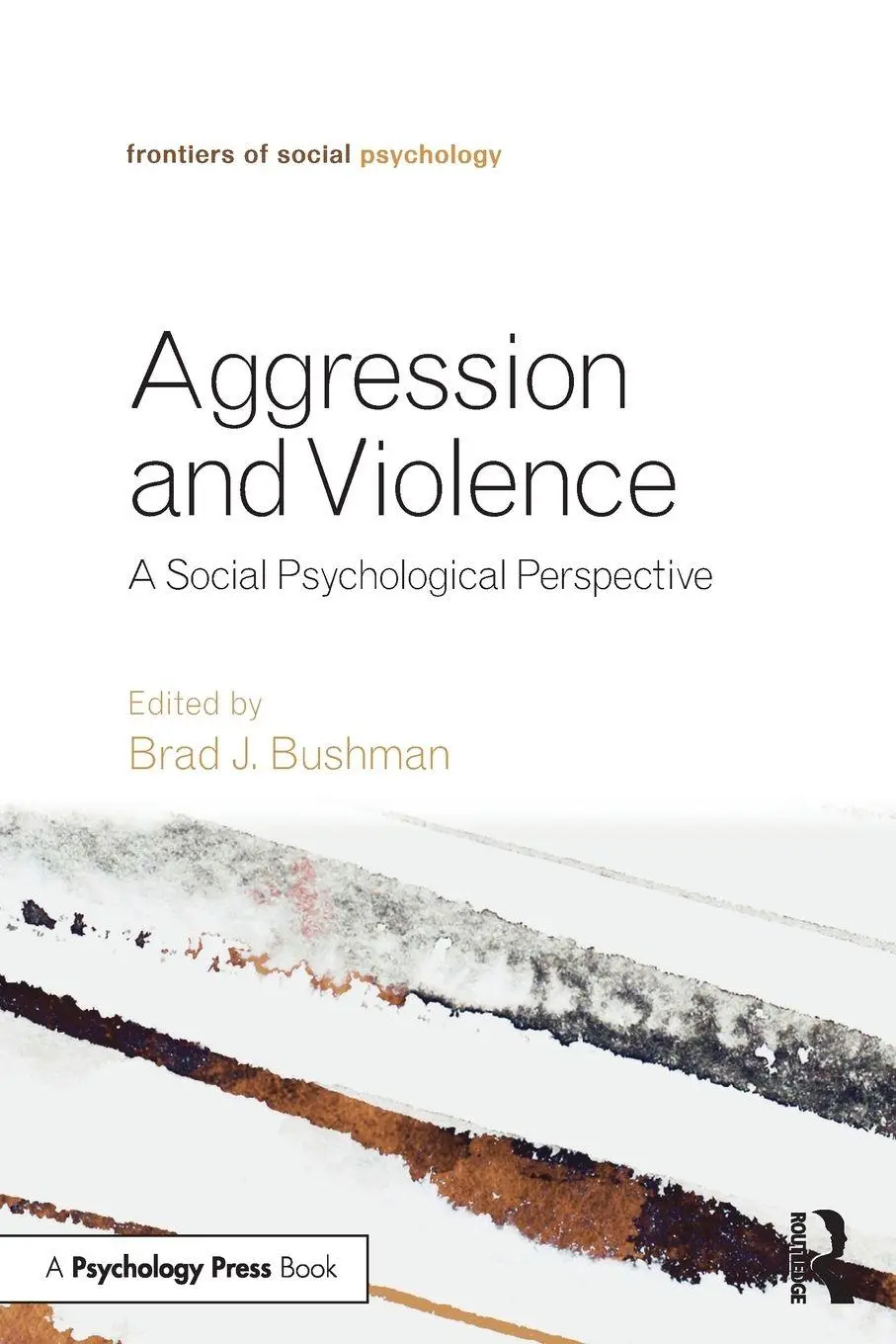 Cover: 9781138859890 | Aggression and Violence | A Social Psychological Perspective | Bushman