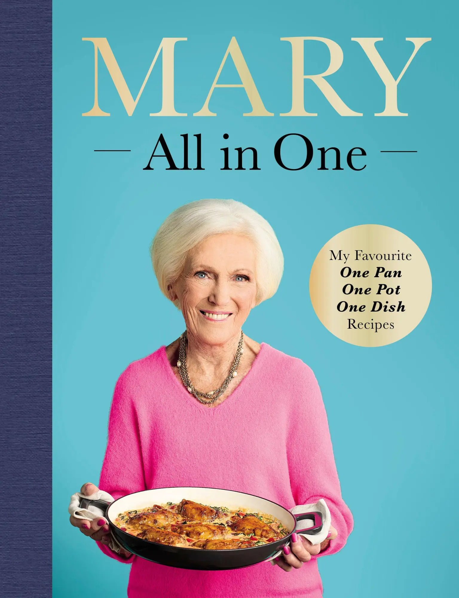 Cover: 9781785949890 | Mary All in One | My Favourite One Pan, One Pot, One Dish Recipes
