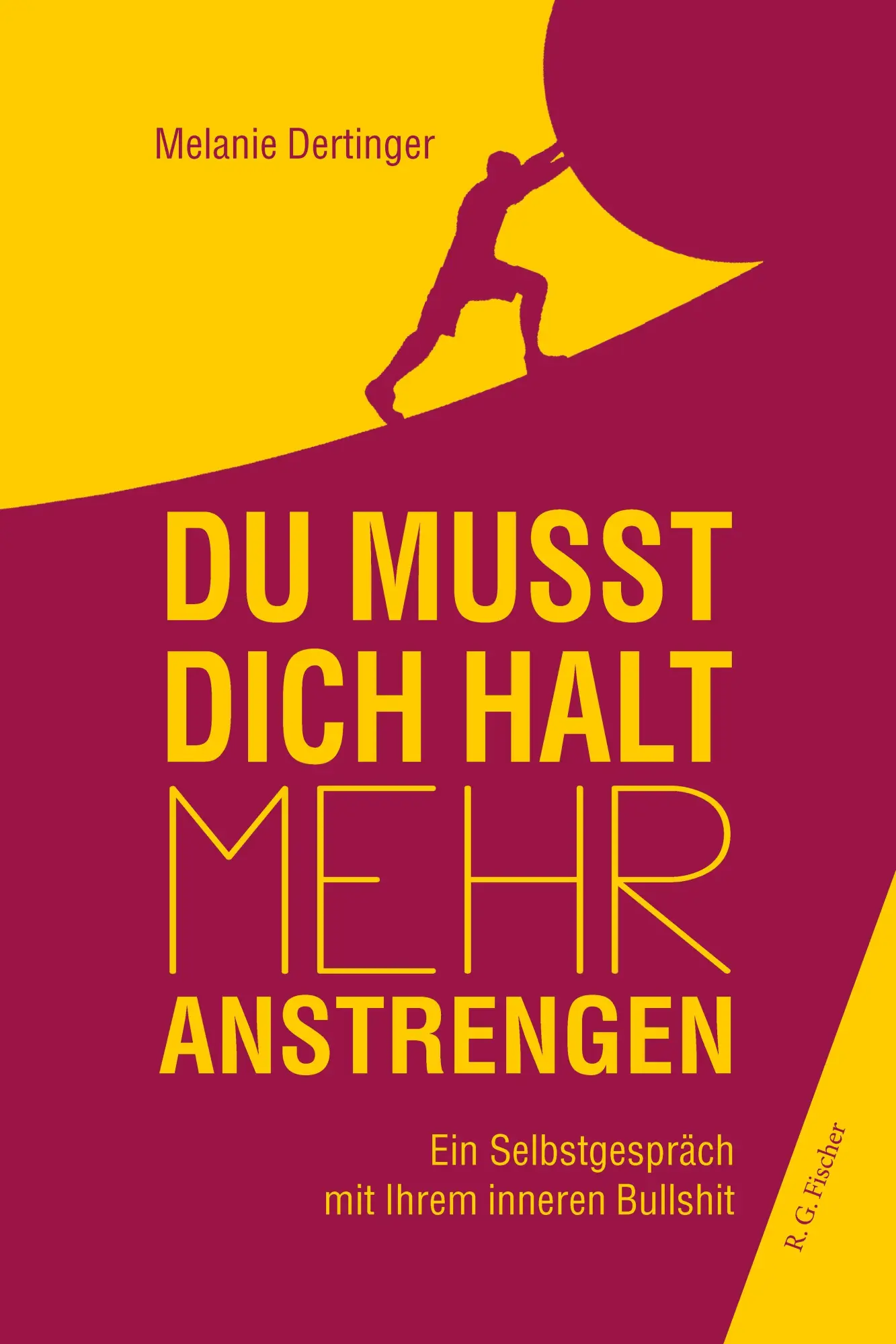 Cover: 9783830119890 | Du musst dich halt mehr anstrengen | Melanie Dertinger | Taschenbuch