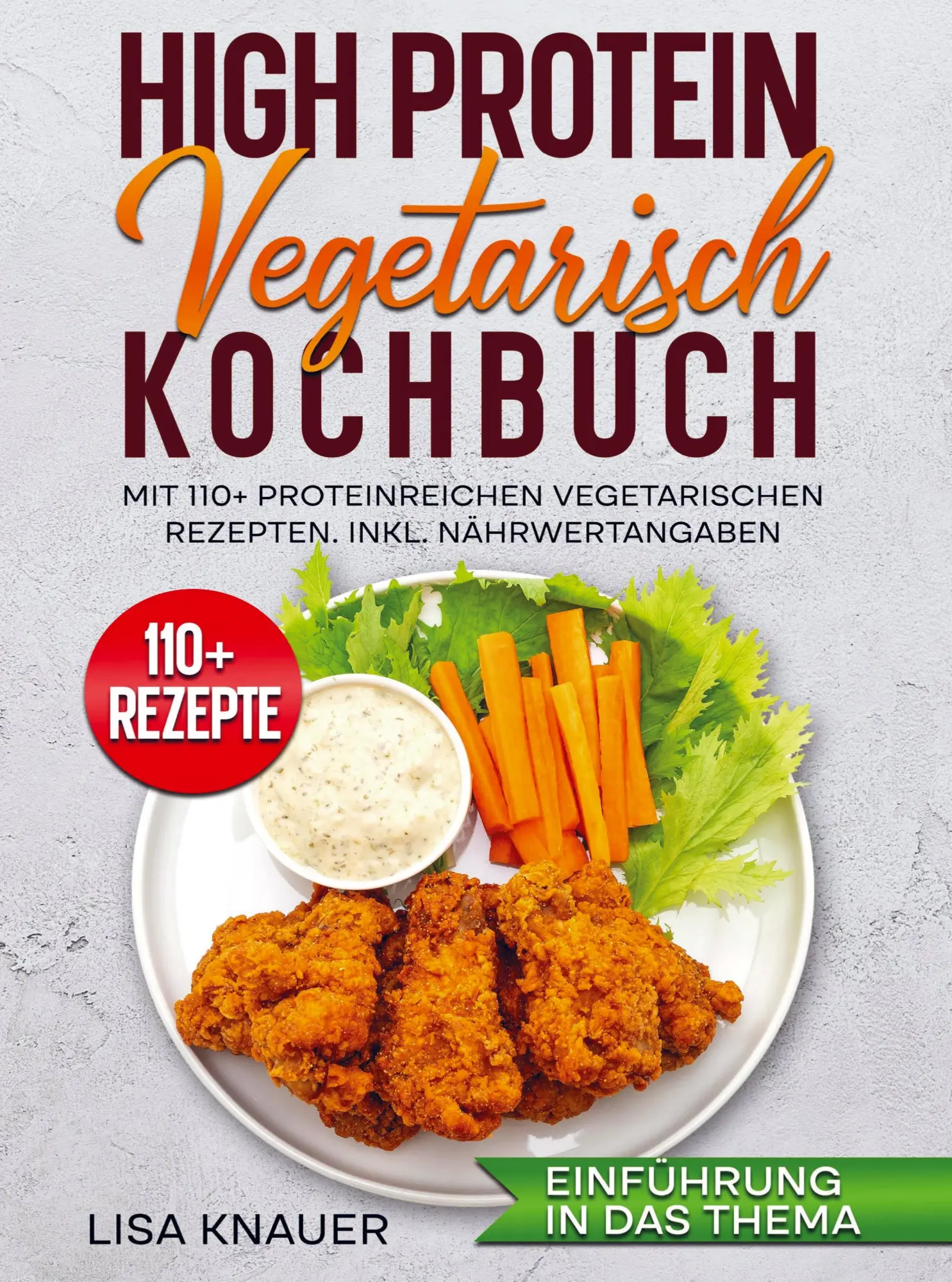 Cover: 9789403829890 | High Protein Vegetarisch Kochbuch | Lisa Knauer | Taschenbuch | 112 S.