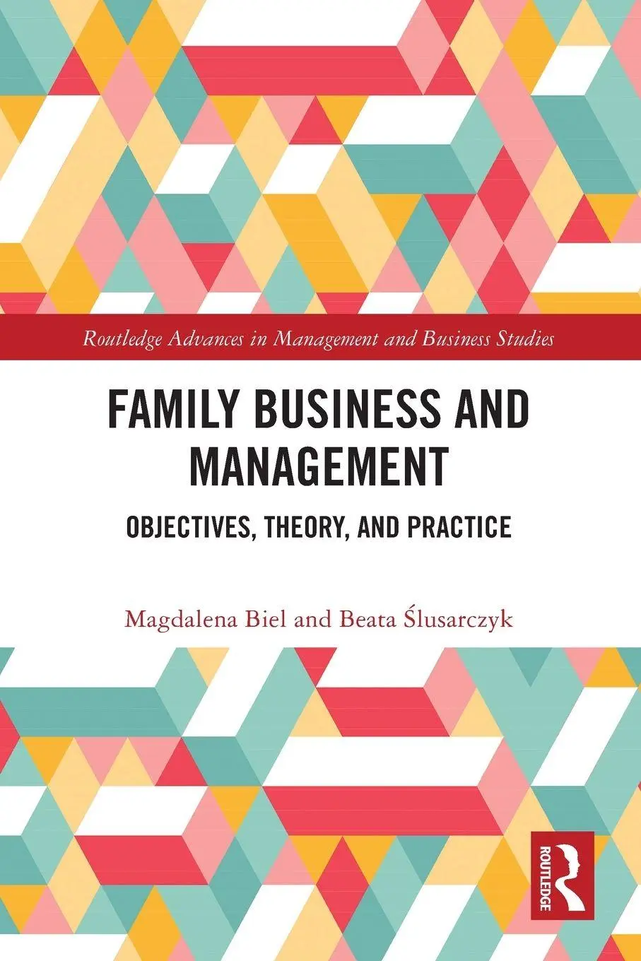Cover: 9781032059990 | Family Business and Management | Objectives, Theory, and Practice