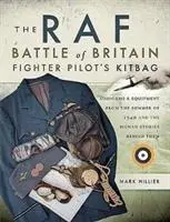 Cover: 9781473849990 | The RAF Battle of Britain Fighter Pilot's Kitbag | Mark Hillier | Buch