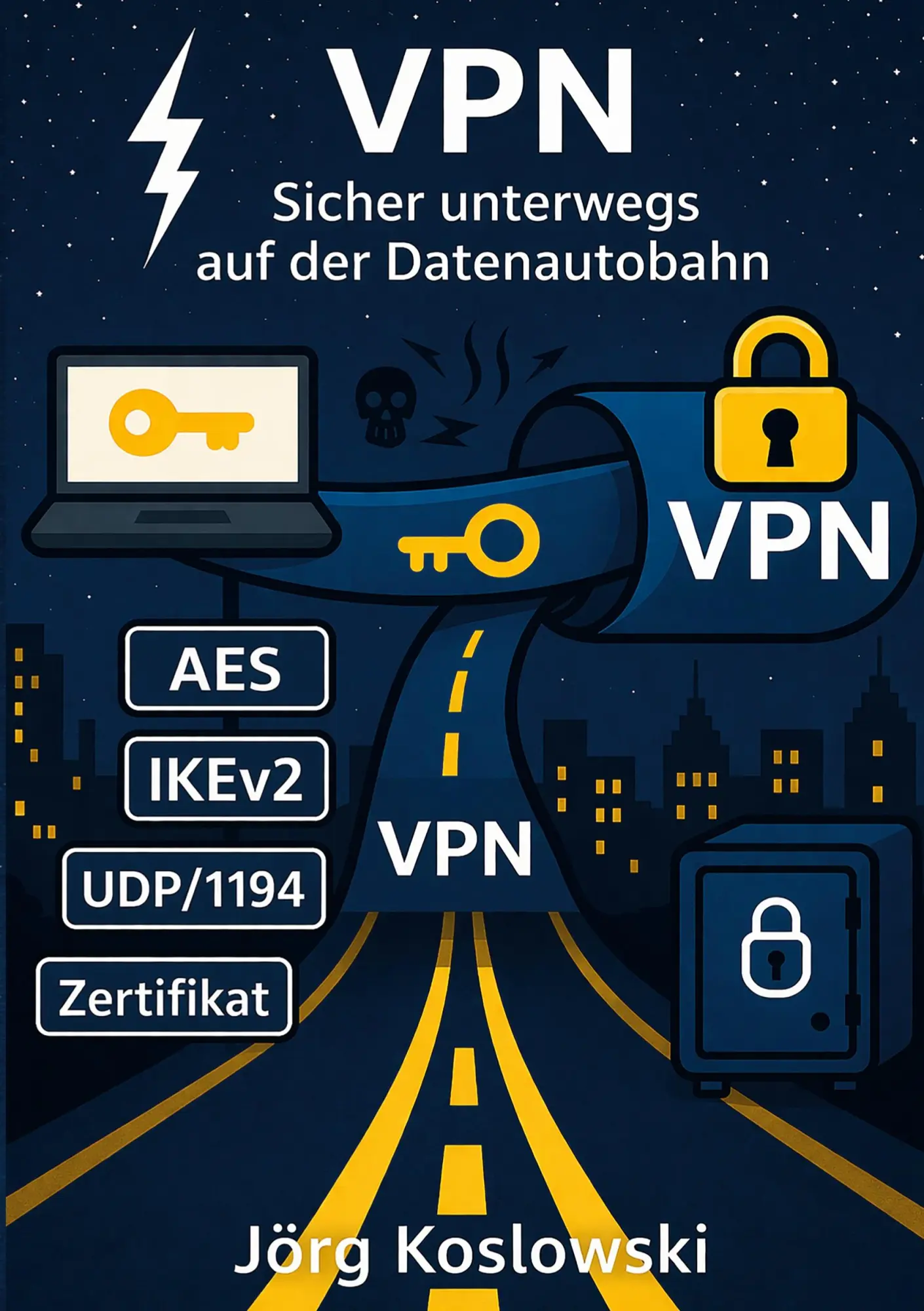 Cover: 9783695719990 | VPN Sicher unterwegs auf der Datenautobahn | Jörg Koslowski | Buch