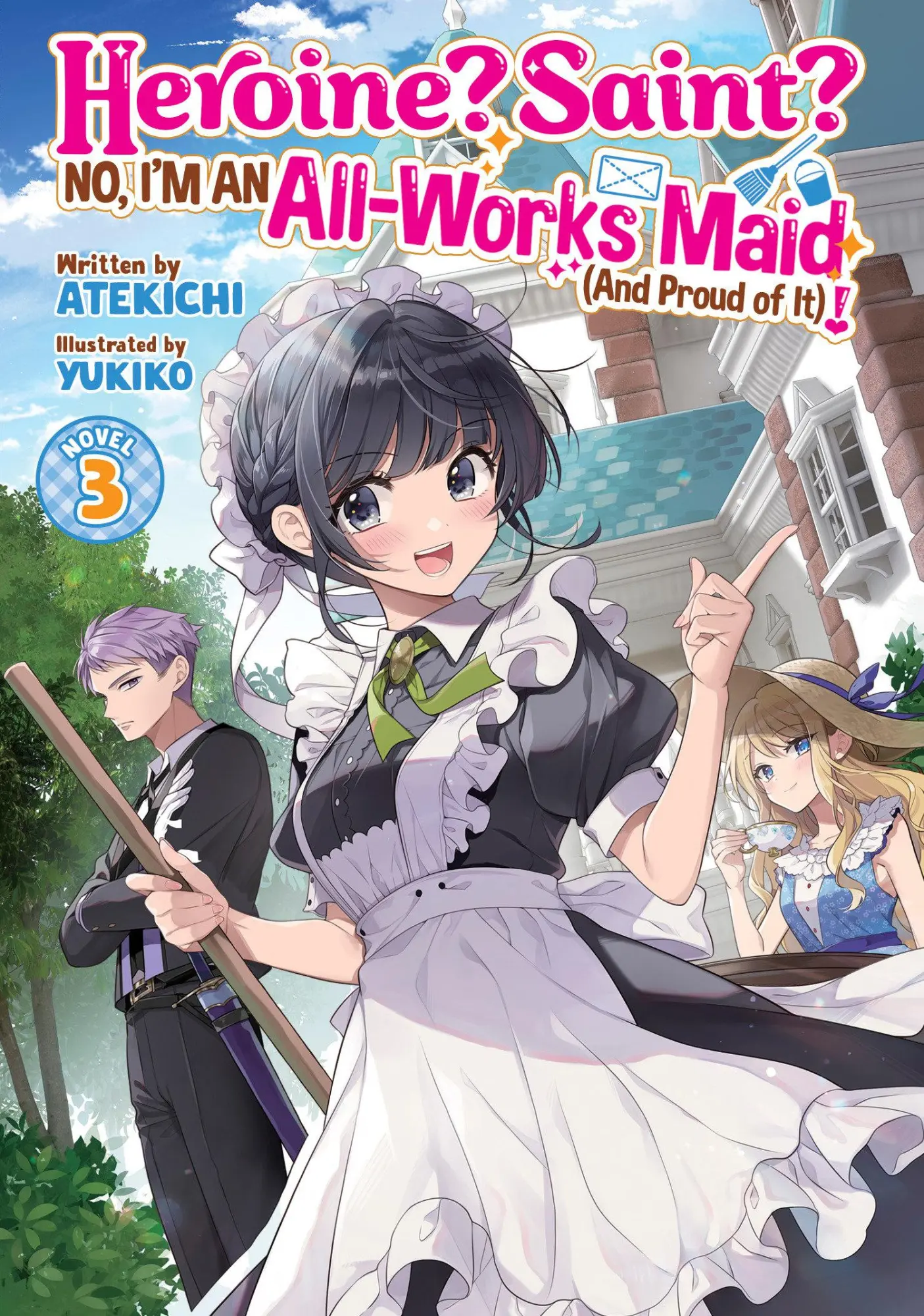 Cover: 9798891609990 | Heroine? Saint? No, I'm an All-Works Maid (And Proud of It)! (Light...