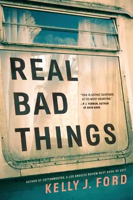 Cover: 9781662500091 | Real Bad Things | Kelly J Ford | Taschenbuch | Kartoniert / Broschiert