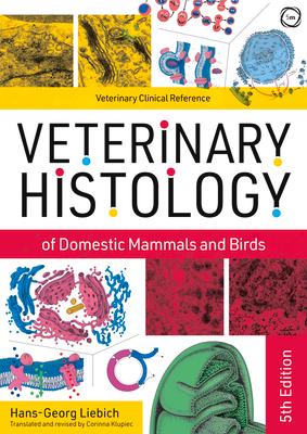 Cover: 9781789180091 | Veterinary Histology of Domestic Mammals and Birds | Liebich | Buch