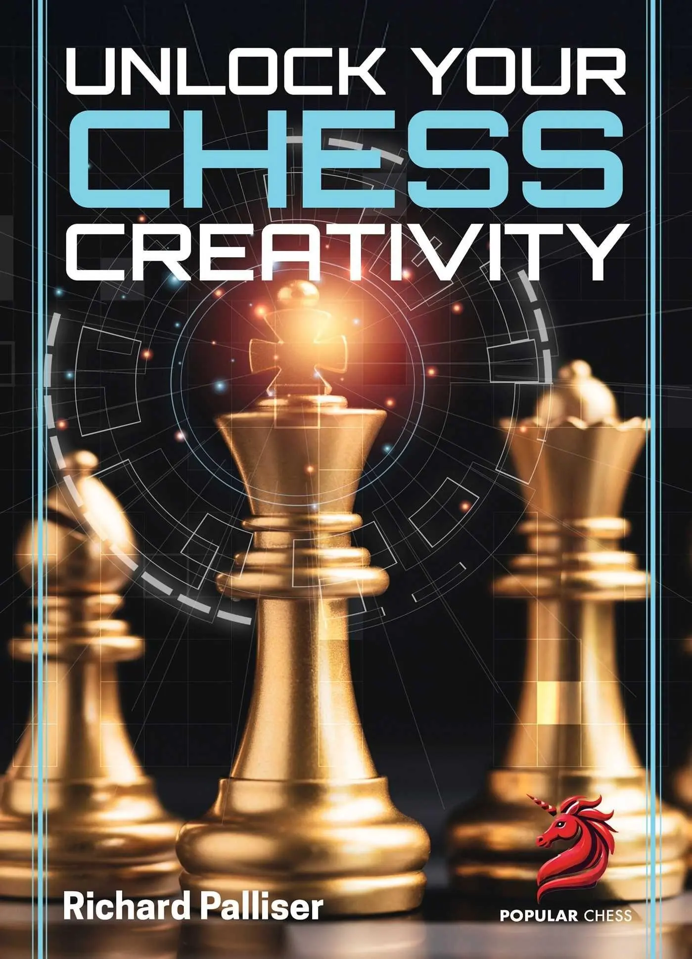 Cover: 9781836840091 | Unlock Your Chess Creativity | Richard Palliser | Taschenbuch | 2026