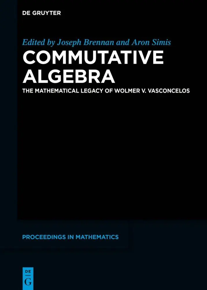 Cover: 9783111000091 | Commutative Algebra | The Mathematical Legacy of Wolmer V. Vasconcelos
