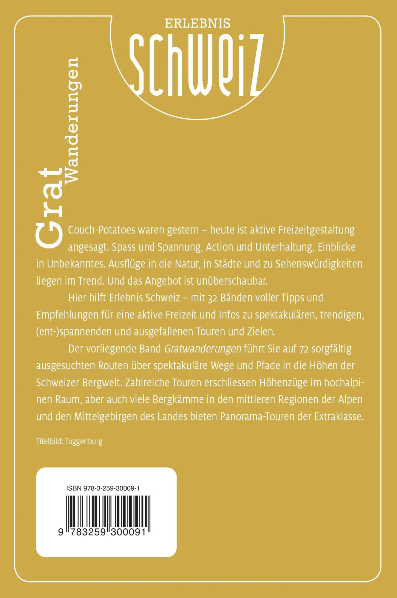 Rückseite: 9783259300091 | Kümmerly+Frey Erlebnis Schweiz Gratwanderungen - Wanderführer | Buch