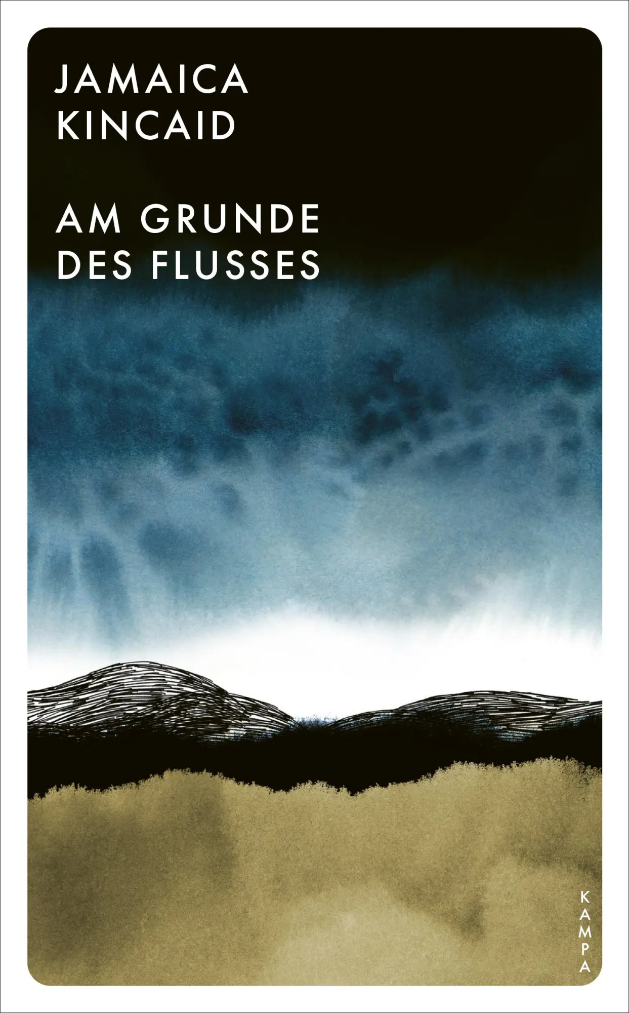 Cover: 9783311150091 | Am Grunde des Flusses | Erzählungen | Jamaica Kincaid | Taschenbuch