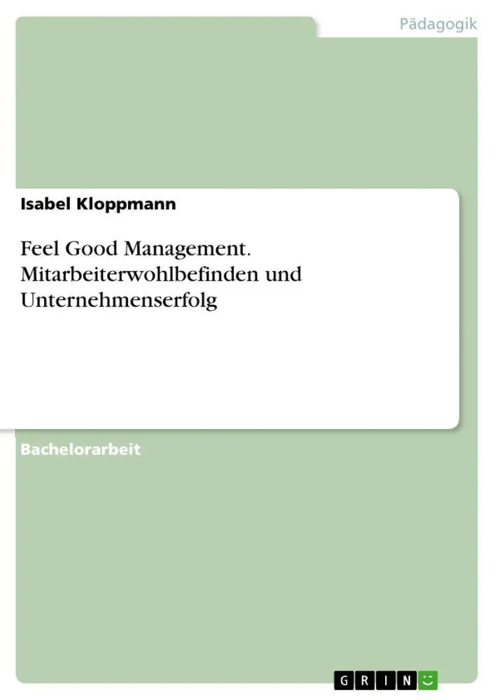 Cover: 9783346040091 | Feel Good Management. Mitarbeiterwohlbefinden und Unternehmenserfolg
