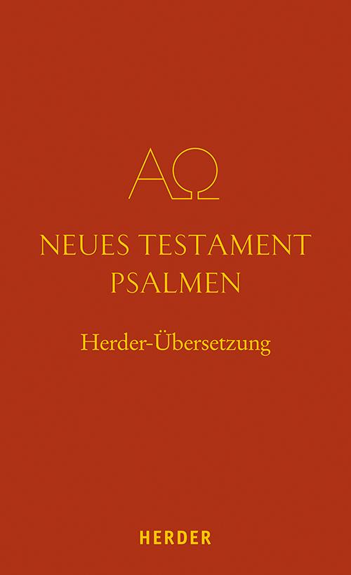 Cover: 9783451360091 | Neues Testament. Psalmen | Herder-Übersetzung | Buch | 640 S. | 2022