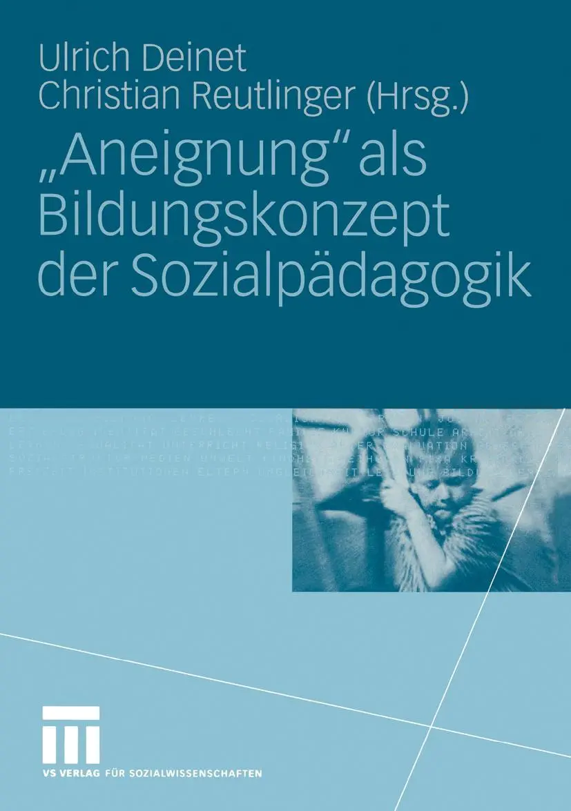 Cover: 9783810040091 | "Aneignung" als Bildungskonzept der Sozialpädagogik | Taschenbuch
